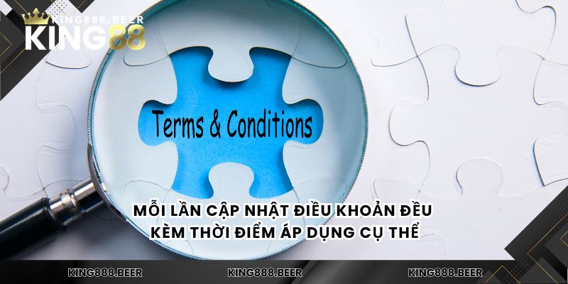 Mỗi lần cập nhật điều khoản đều kèm thời điểm áp dụng cụ thể