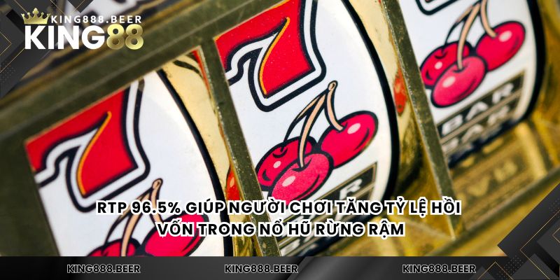 RTP 96.5% giúp người chơi tăng tỷ lệ hồi vốn trong Nổ Hũ Rừng Rậm